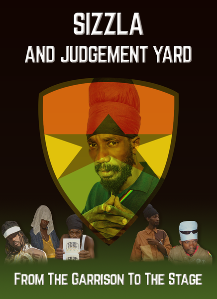 ''Sizzla and Judgement Yard - From The Garrison To The Stage'' Full Length Documentary Film Is Now Available on Amazon